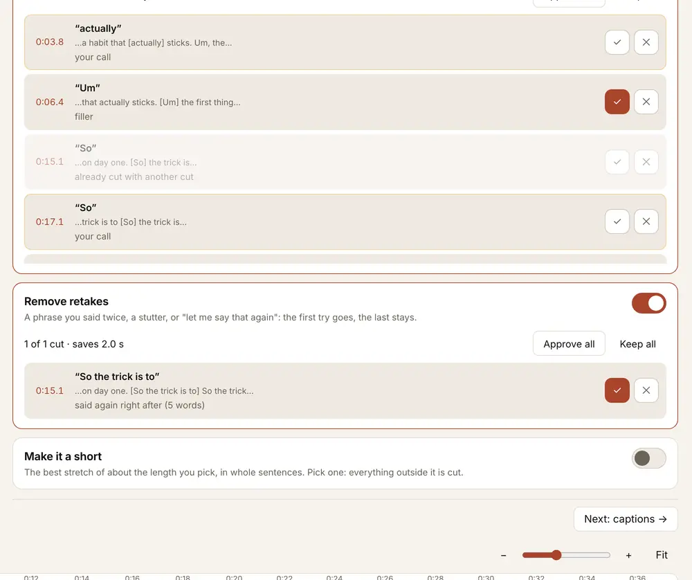 The clean-up list: each filler and retake with its time, a tick to approve it and a cross to keep it